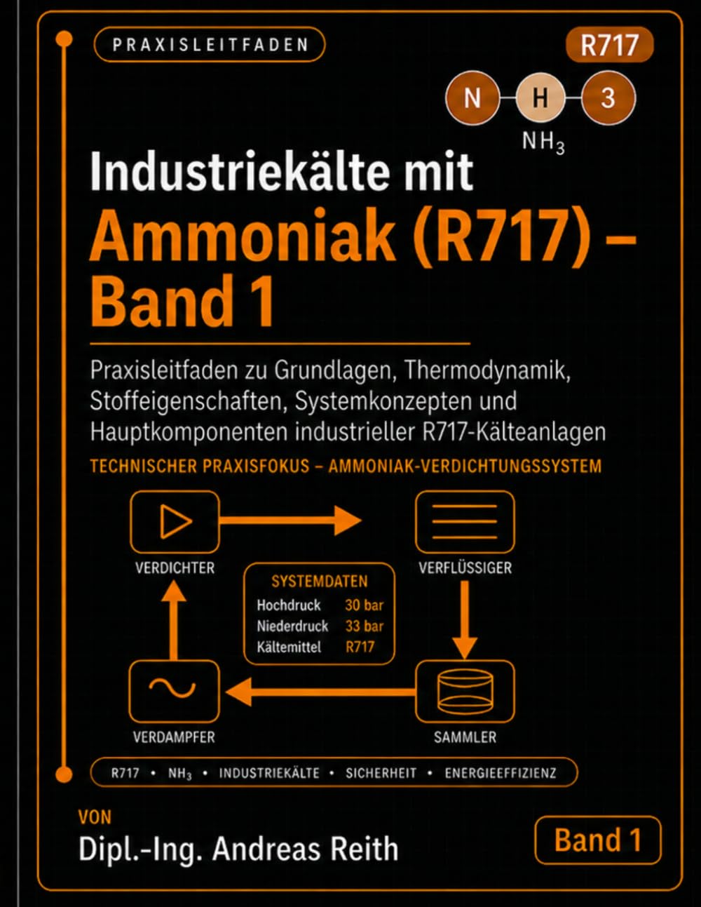 Industriekälte mit Ammoniak (R717) - Band 1: Grundlagen, Thermodynamik und Anlagentechnik (German Edition) baixar o livro de graça
