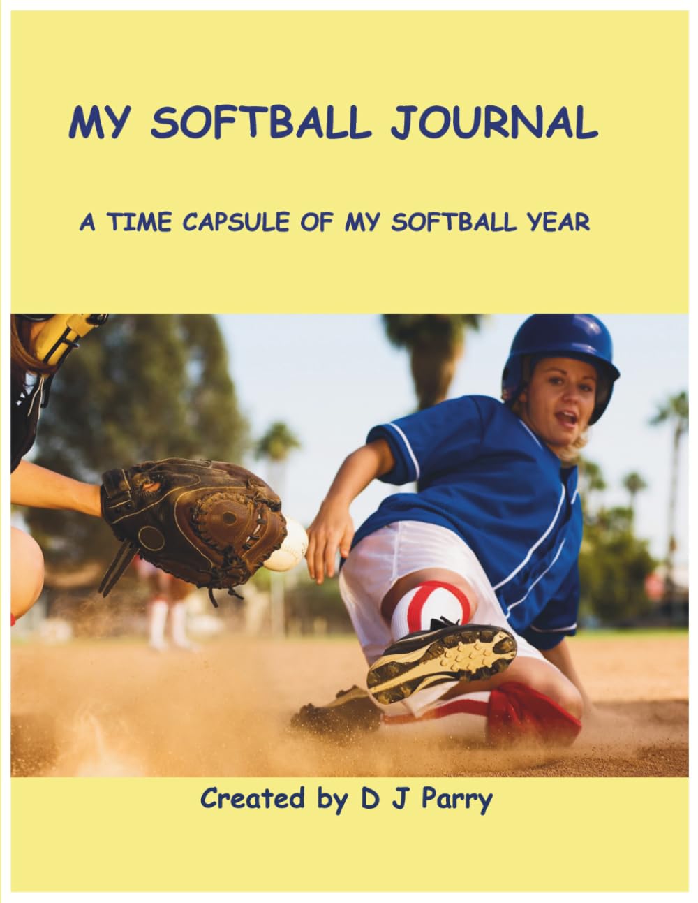 My Softball Journal: A Time Capsule of My Softball Year baixar livro de graça