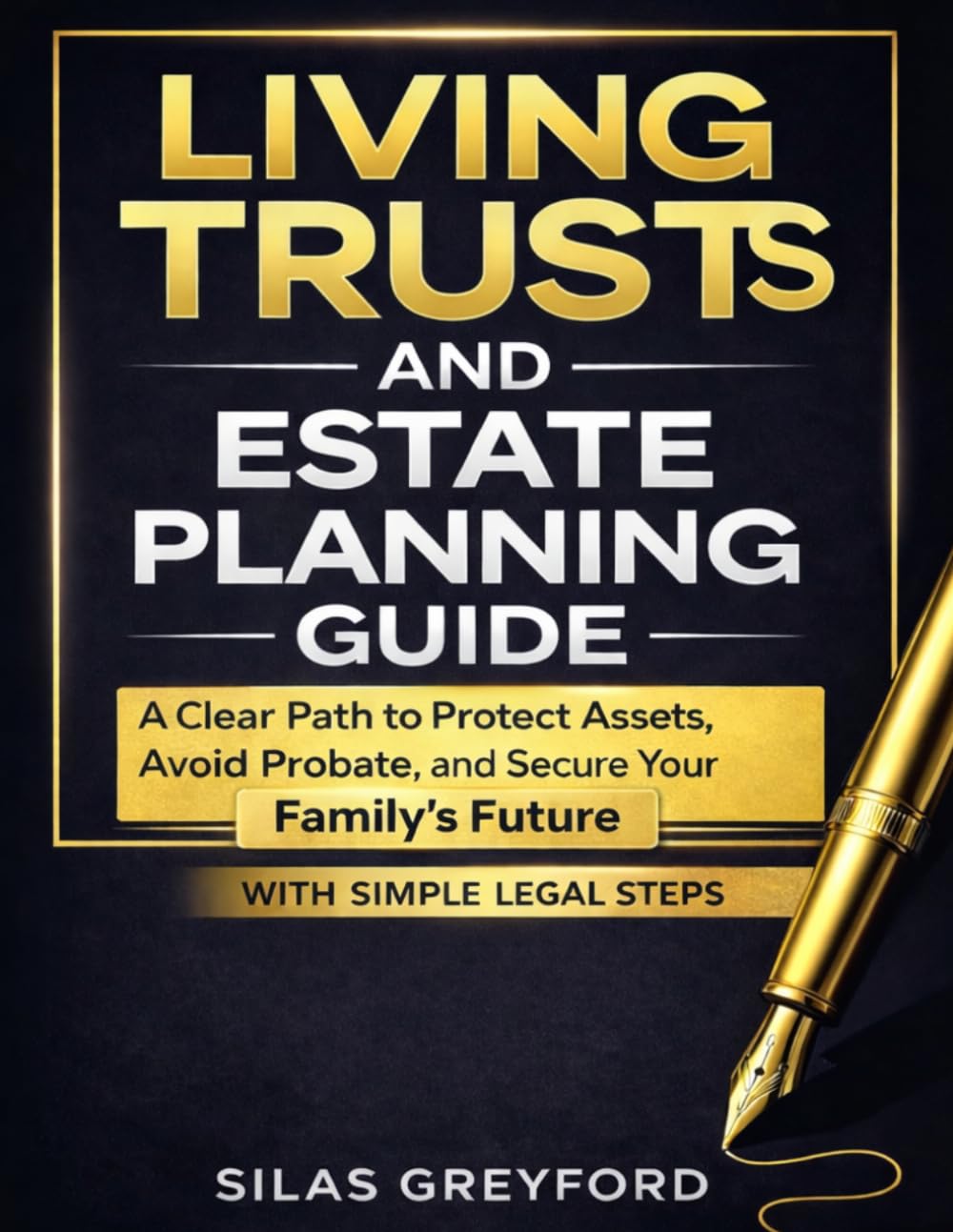 Living Trust and Estate Planning Guide: A Clear Path to Protect Assets, Avoid Probate, and Secure Your Family’s Future with Simple Legal Steps baixar o livro de graça