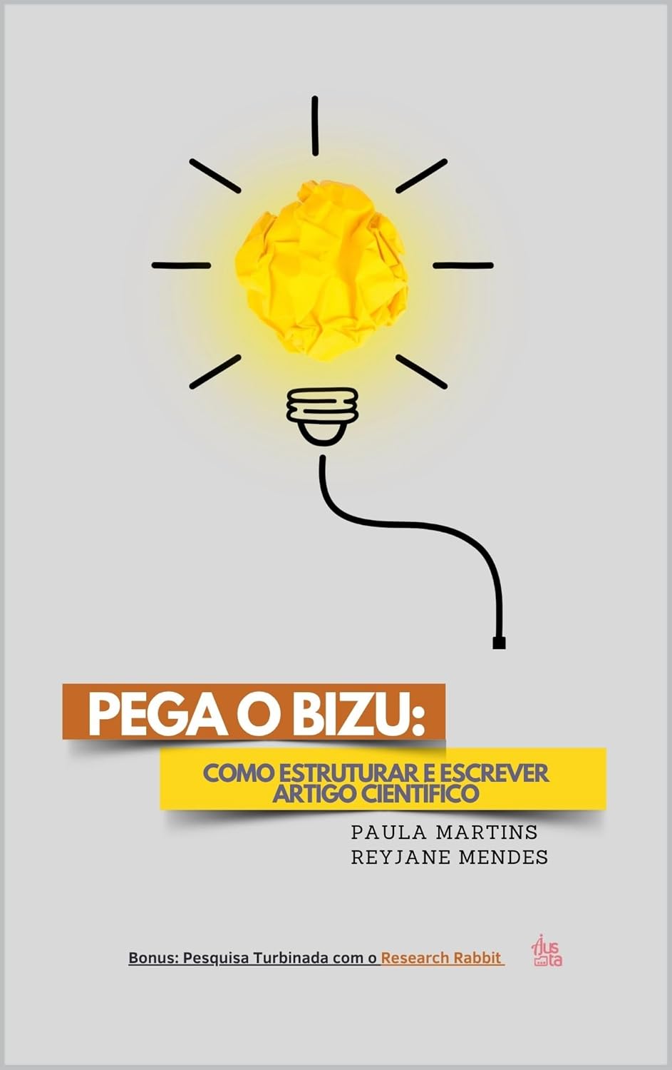 PEGA O BIZU:: como estruturar e escrever artigo científico baixar livro de graça