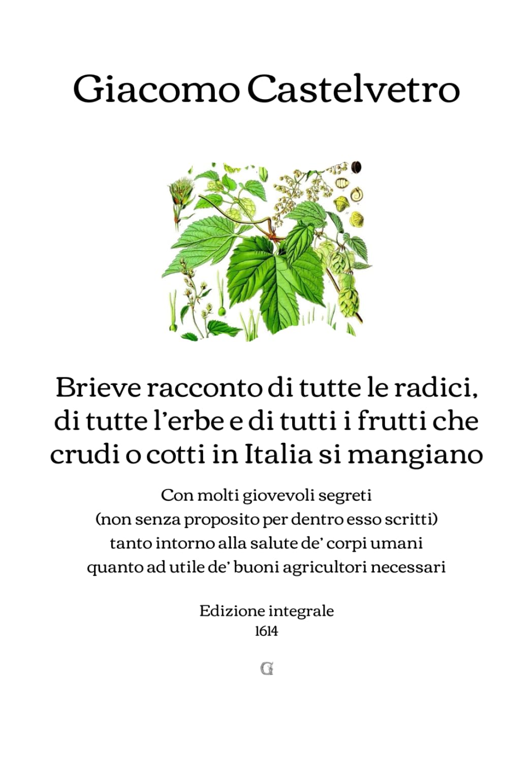capítulo por capítulo baixar Brieve racconto di tutte le radici, di tutte l'erbe e di tutti i frutti che crudi o cotti in Italia si mangiano: Edizione integrale (1614) (Italian Edition)