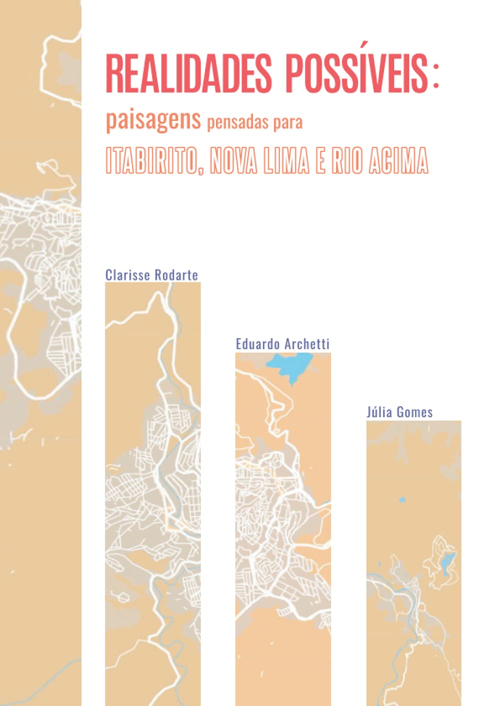 REALIDADES POSSÍVEIS: paisagens pensadas para Itabirito, Nova Lima e Rio Acima (Portuguese Edition) baixar livro de graça