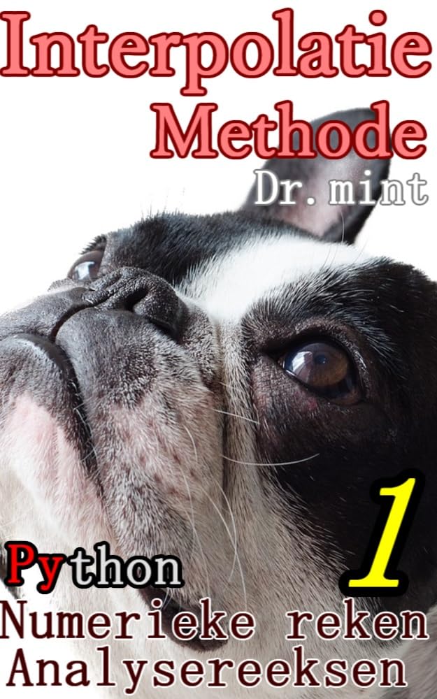 capítulo por capítulo baixar Interpolatiemethode: Numerieke reken en analysereeksen voor snel leren 1 (Dutch Edition)
