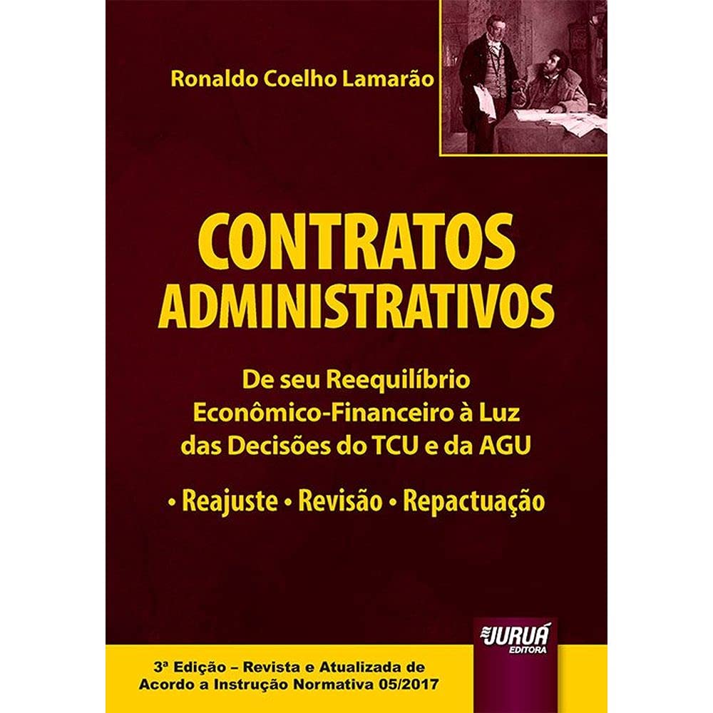 ler totalmente Contratos Administrativos: De seu Reequilíbrio Econômico-Financeiro à Luz das Decisões do TCU e da AGU • Reajuste • Revisão • Repactuação