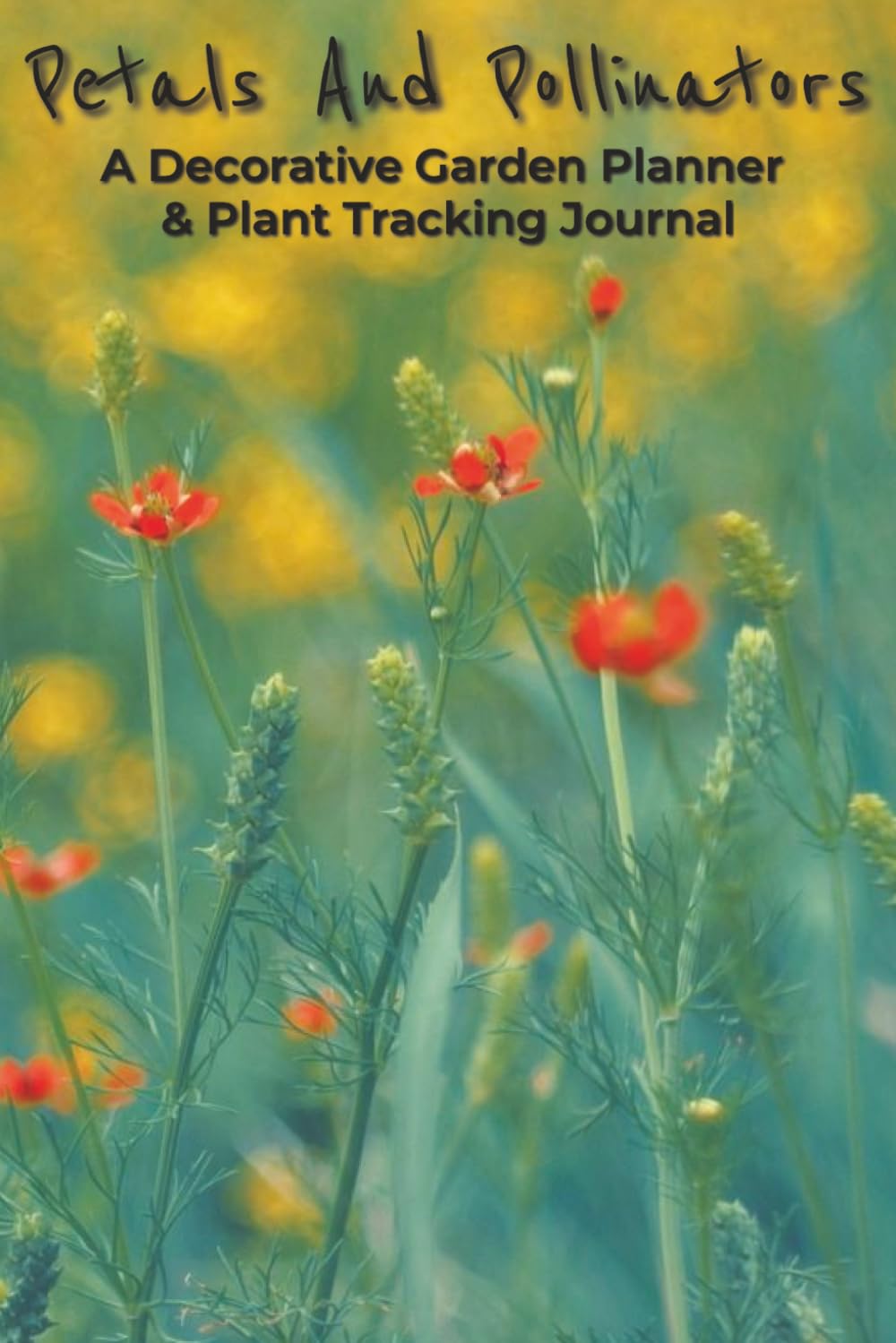 ler totalmente Petals And Pollinators A Decorative Garden Planner & Plant Tracking Journal: Logbook with Easy To Read Print about Flowers, Gardening, and Plants |... Gardeners, Plant Parents, and Green Thumbs