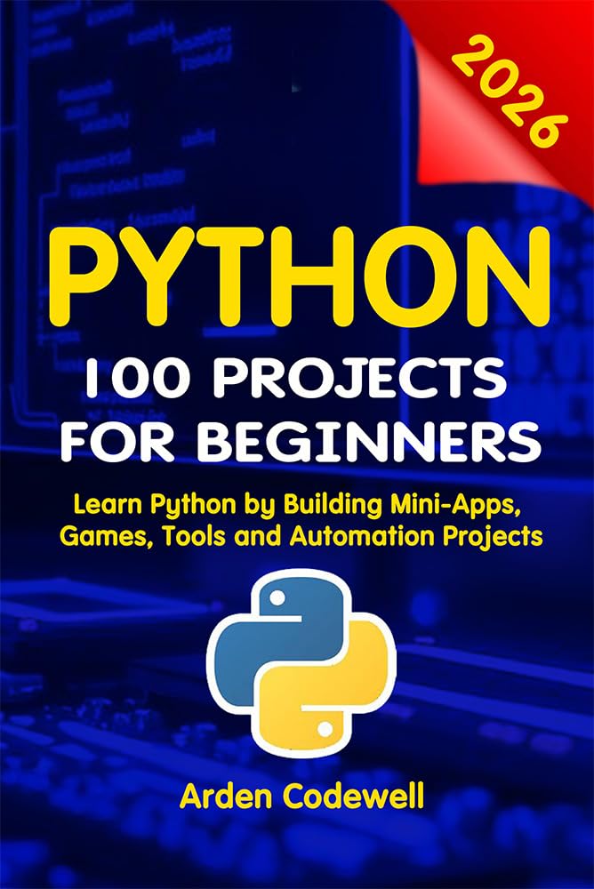 ler totalmente Python 100 Projects for Beginners Learn Python by Building Mini-Apps, Games, Tools, and Automation Projects (English Edition)