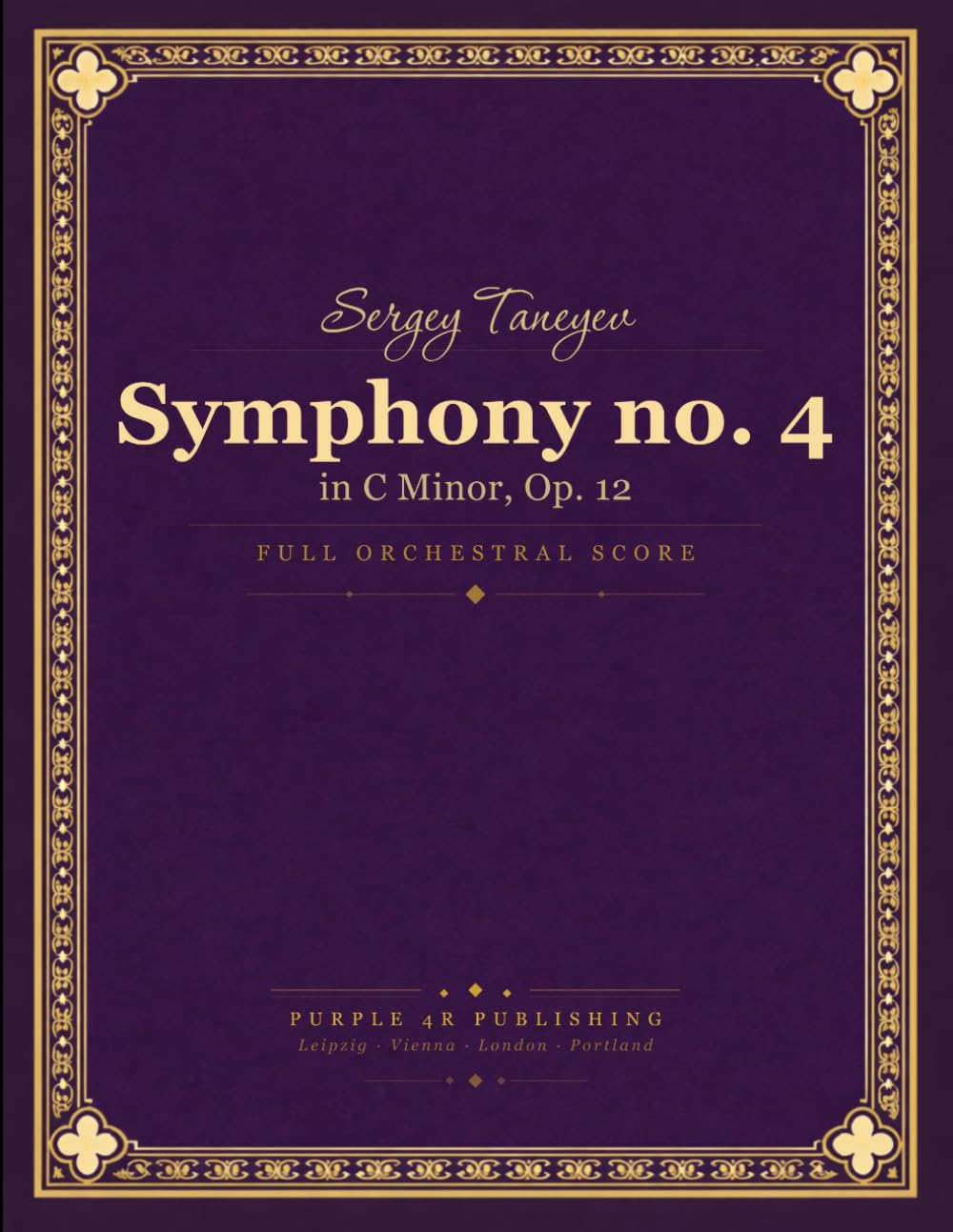 ler totalmente Taneyev: Symphony No. 4 in C minor, Op. 12 - Full Orchestral Score