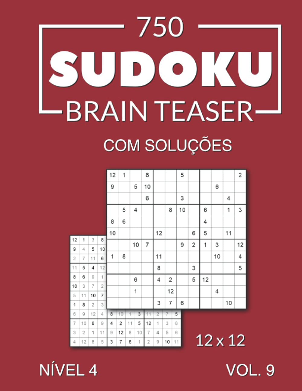 750 Sudoku Brain Teaser 12x12 com soluções Nível 4 Vol. 9 baixar livro de graça