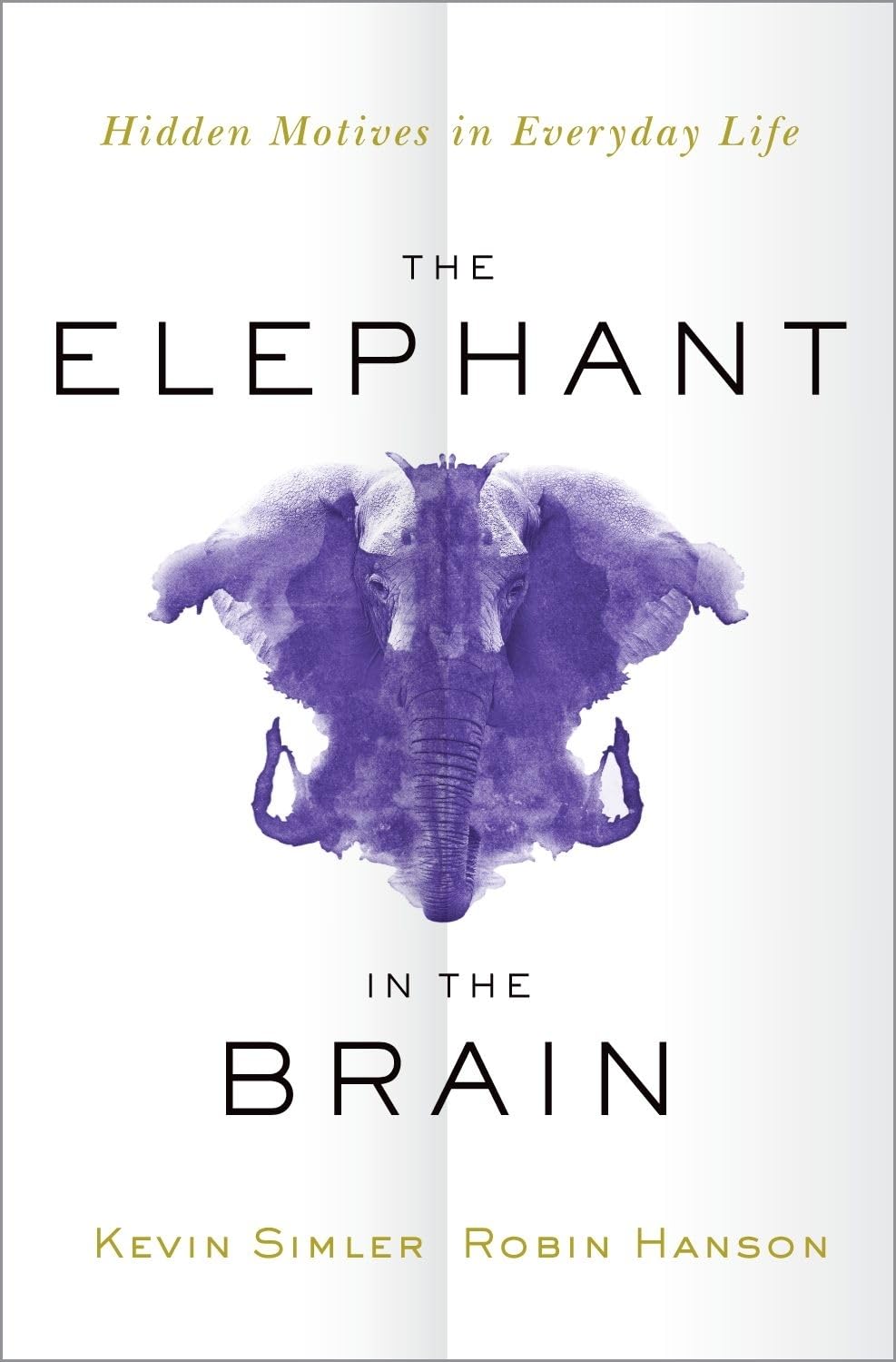 ler totalmente The Elephant in the Brain: Hidden Motives in Everyday Life