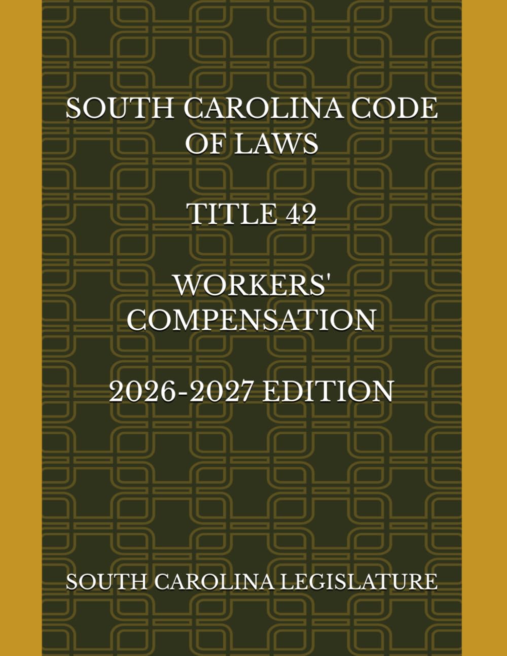 SOUTH CAROLINA CODE OF LAWS TITLE 42 WORKERS' COMPENSATION 2026-2027 EDITION baixar livro de graça