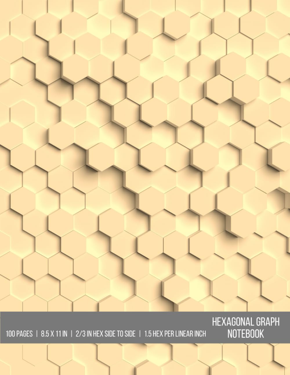 Hexagonal Graph Notebook: Organic Chemistry and Biochemistry Notebook, 100 pages, 2/3" Hex Side to Side, 1.5 Hex per Linear Inch, Light Gray Lines, Matte Paperback