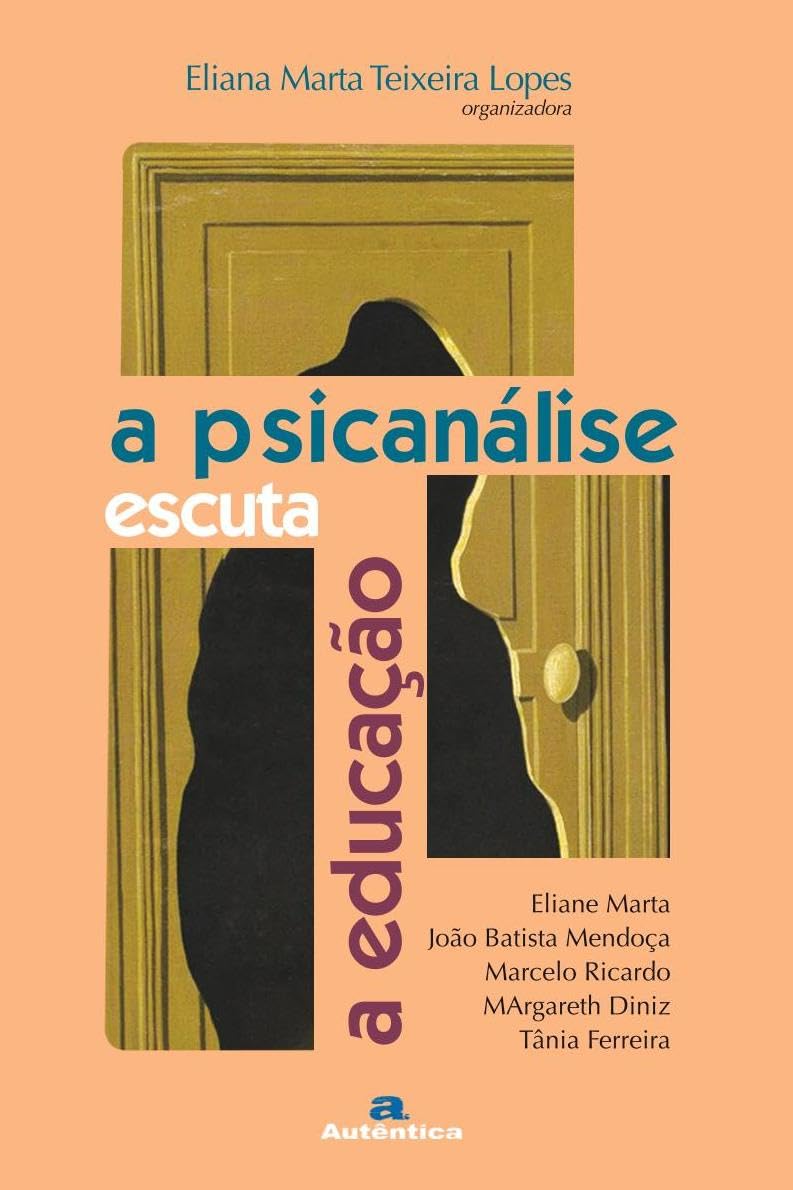 ler totalmente A Psicanálise escuta a educação