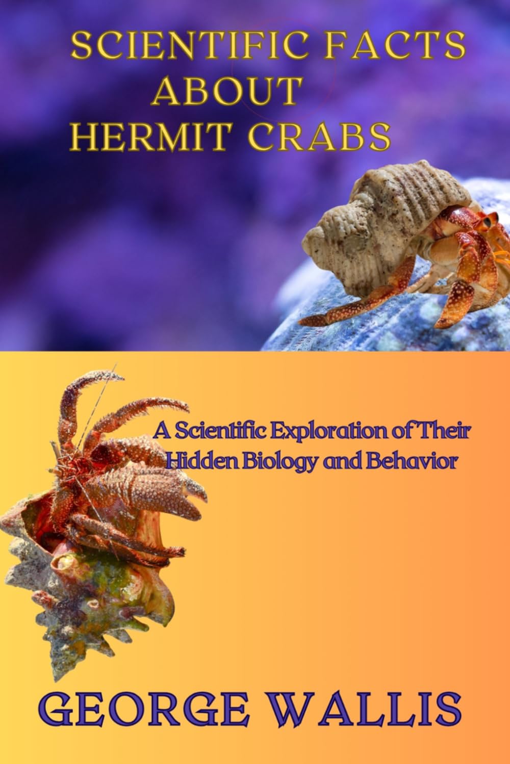 Scientific Facts about Hermit Crabs: A Scientific Exploration of Their Hidden baixar o livro de graça