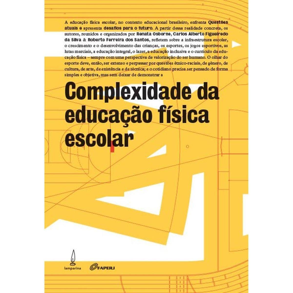 Complexidade da educação física escolar: Questões atuais e desafios para o futuro baixar o livro de graça