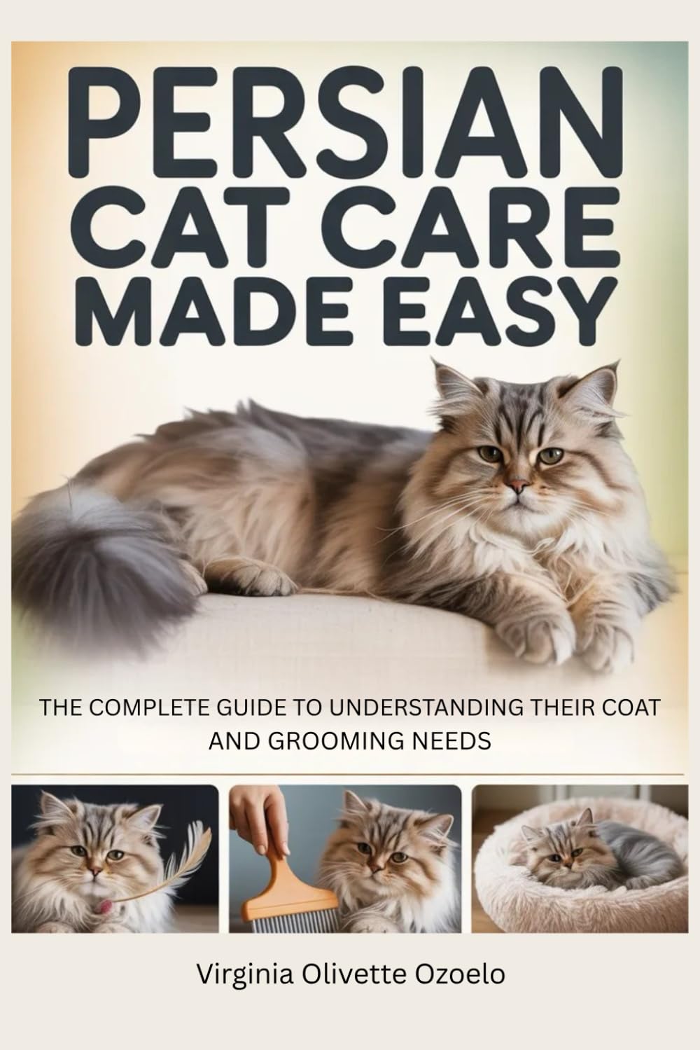 capítulo por capítulo baixar Persian Cat Care Made Easy: The Complete Guide to Understanding Their Coat and Grooming Needs