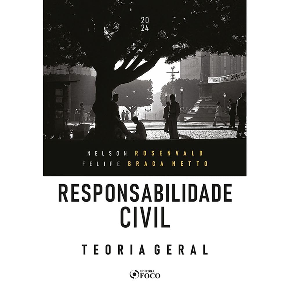 Responsabilidade Civil - Teoria Geral - 1ª Ed - 2024 baixar livro de graça