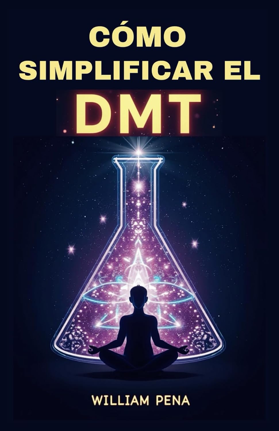ler totalmente CÓMO SIMPLIFICAR EL DMT: Una guía paso a paso para comprender y extraer la DMT (Spanish Edition)