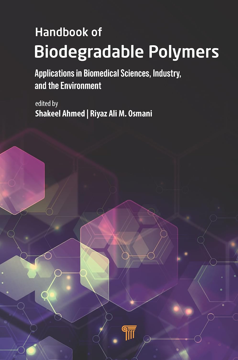 Handbook of Biodegradable Polymers: Applications in Biomedical Sciences, Industry, and the Environment (English Edition) baixar o livro de graça