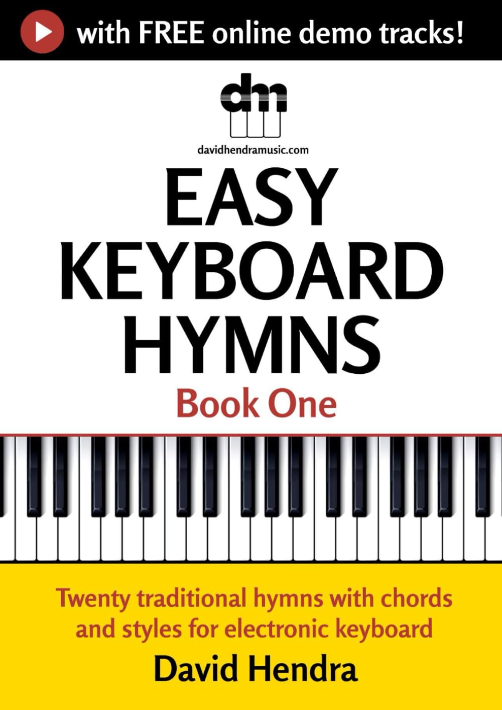 Easy Keyboard Hymns - Book One: Twenty traditional hymns with chords and styles for electronic keyboard baixar o livro de graça