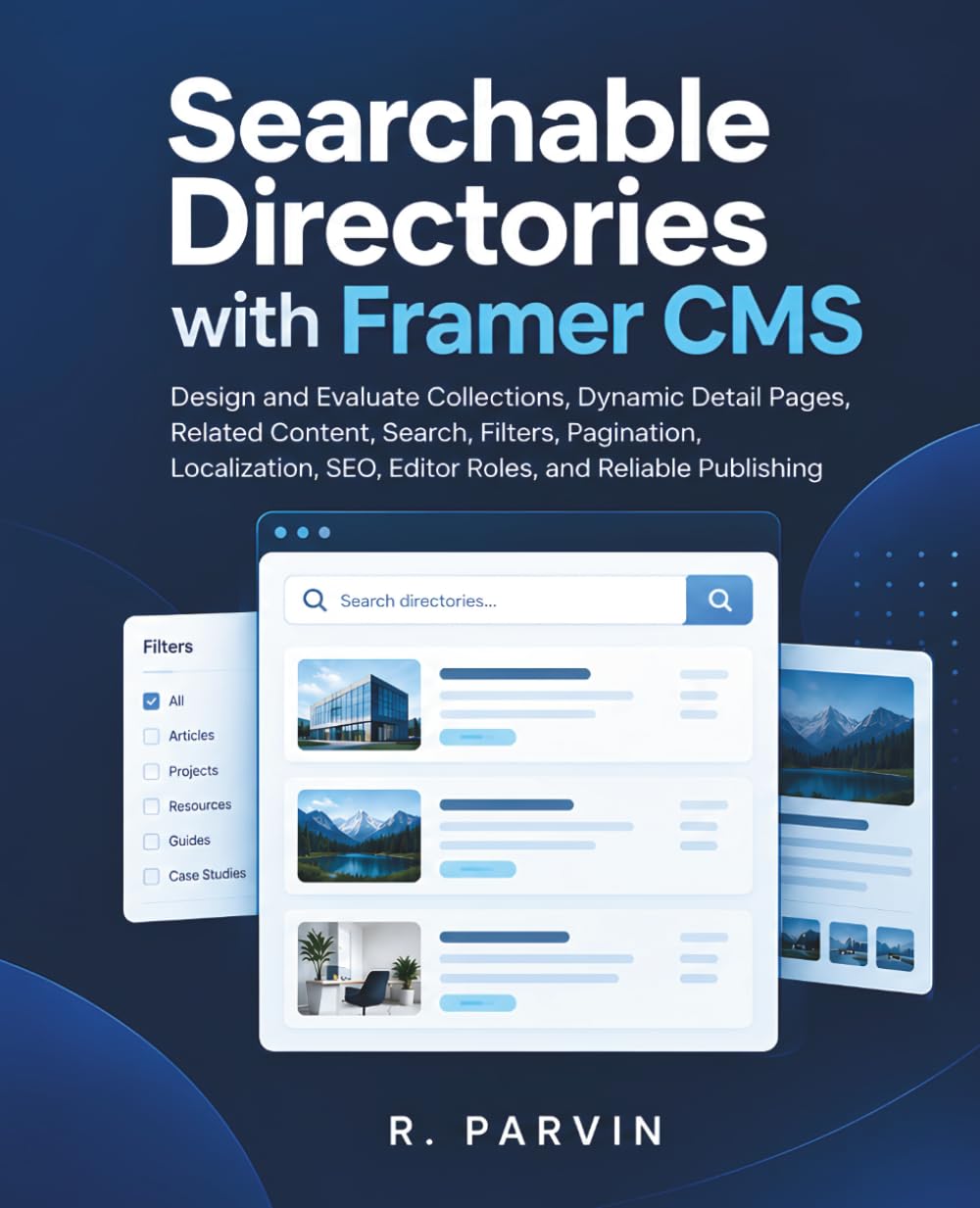 Searchable Directories with Framer CMS: Design and Evaluate Collections, Dynamic Detail Pages, Related Content, Search, Filters, Pagination, Localization, SEO, Editor Roles, and Reliable Publishing baixar o livro de graça