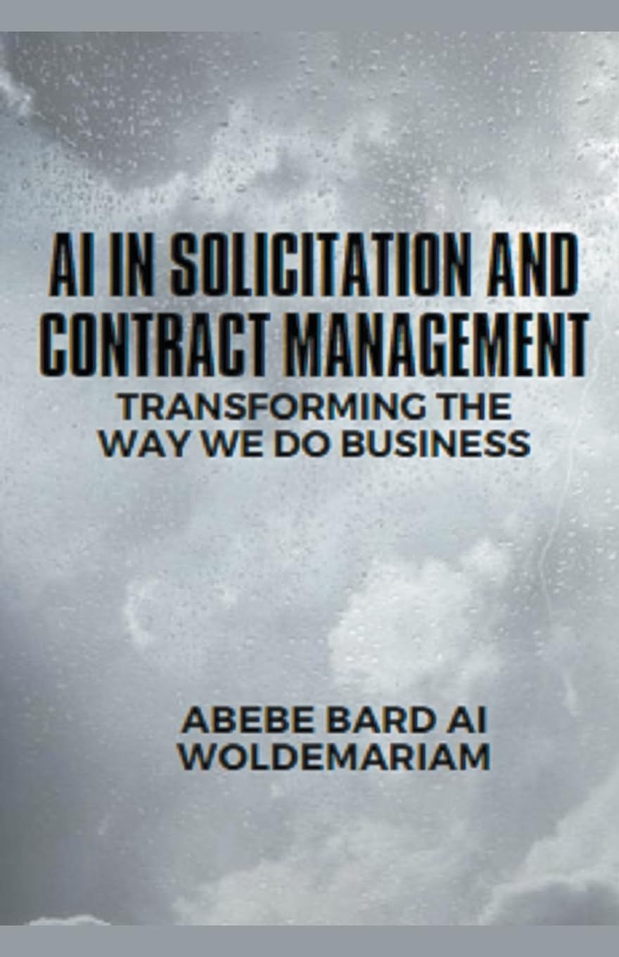 AI in Solicitation and Contract Management: Transforming the Way We Do Business: 1 baixar o livro de graça
