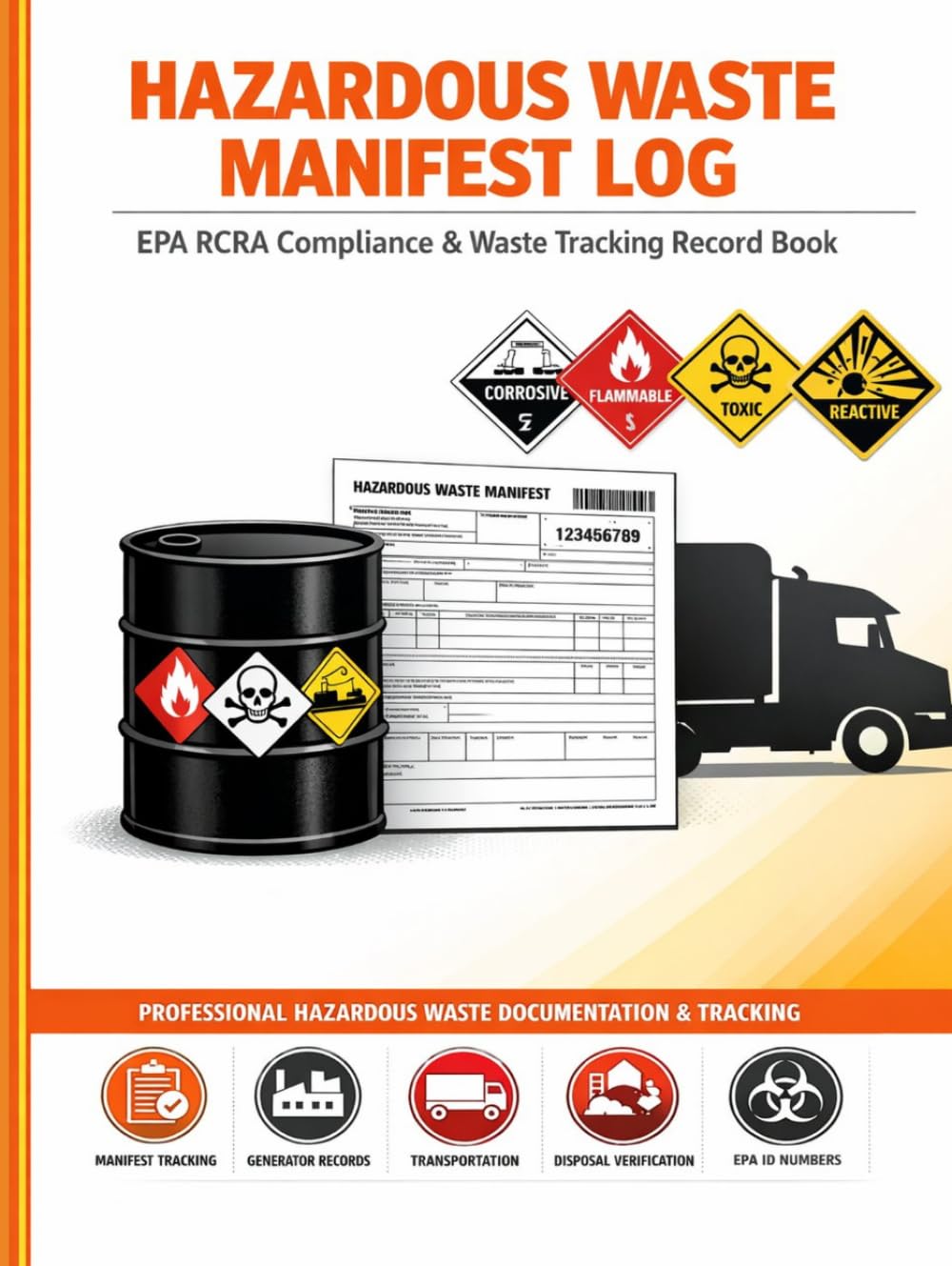 Hazardous Waste Manifest Log: EPA RCRA Compliance & Waste Tracking Record Book for Generators, Transporters & Environmental Managers | 100 Manifests baixar o livro de graça