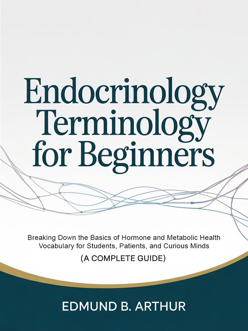 capítulo por capítulo baixar Endocrinology Terminology for Beginners: Breaking Down the Basics of Hormone and Metabolic Health Vocabulary for Students, Patients, and Curious Minds... Vocabulary for Beginners) (English Edition)