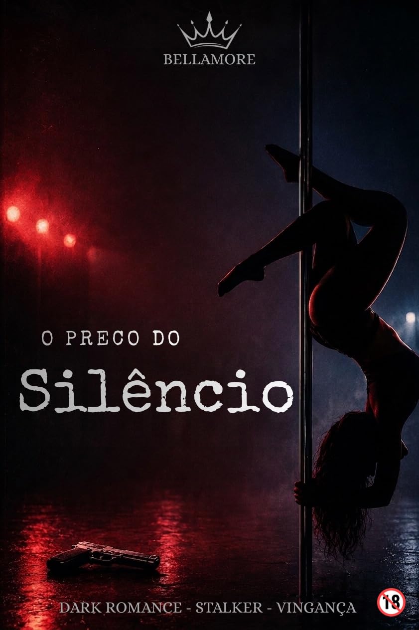 O preço do silêncio: - DARK ROMANCE - STALKER baixar o livro de graça