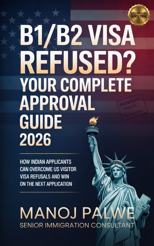 B1/B2 Visa Refused? Your Complete Approval Guide 2026: How Indian Applicants Can Overcome US Visitor Visa Refusals and Win on the Next Application (Series... Dream Plan B Series) (English Edition) baixar o livro de graça