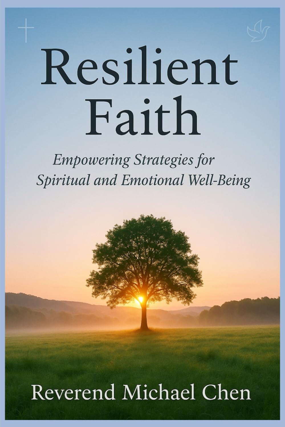 ler totalmente Resilient Faith: Empowering Strategies for Spiritual and Emotional Well-Being