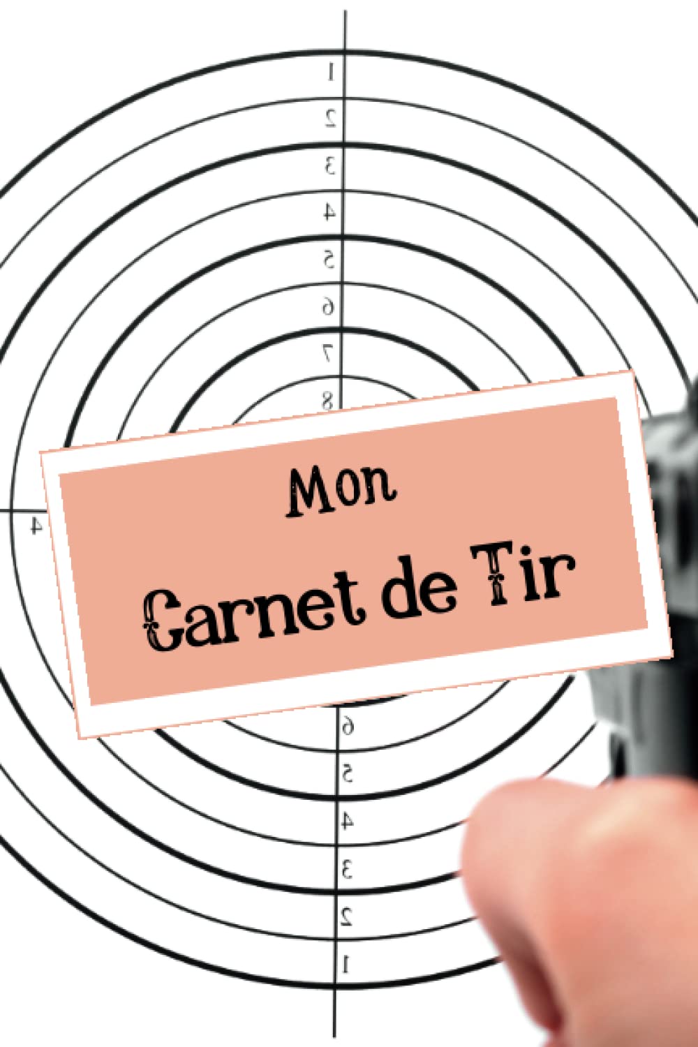 capítulo por capítulo baixar Mon Carnet de Tir: Carnet d’entrainement de tir - Enregistrez les détails de chaque séance de tir pour améliorer vos performances (French Edition)