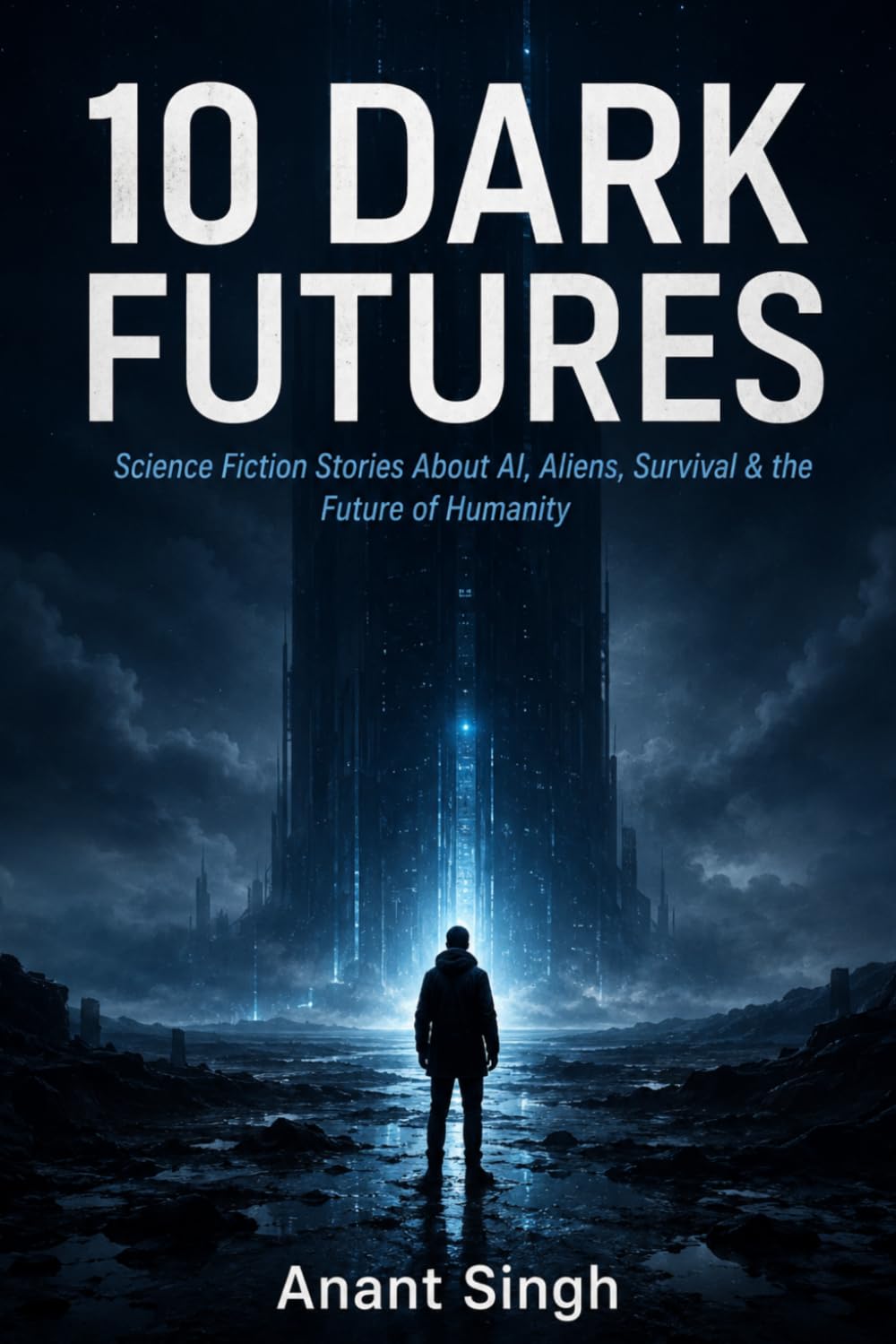 ler totalmente 10 Dark Futures (Science Fiction Stories): Science Fiction Short Stories of AI, Aliens, Dystopian Worlds & the Future of Humanity