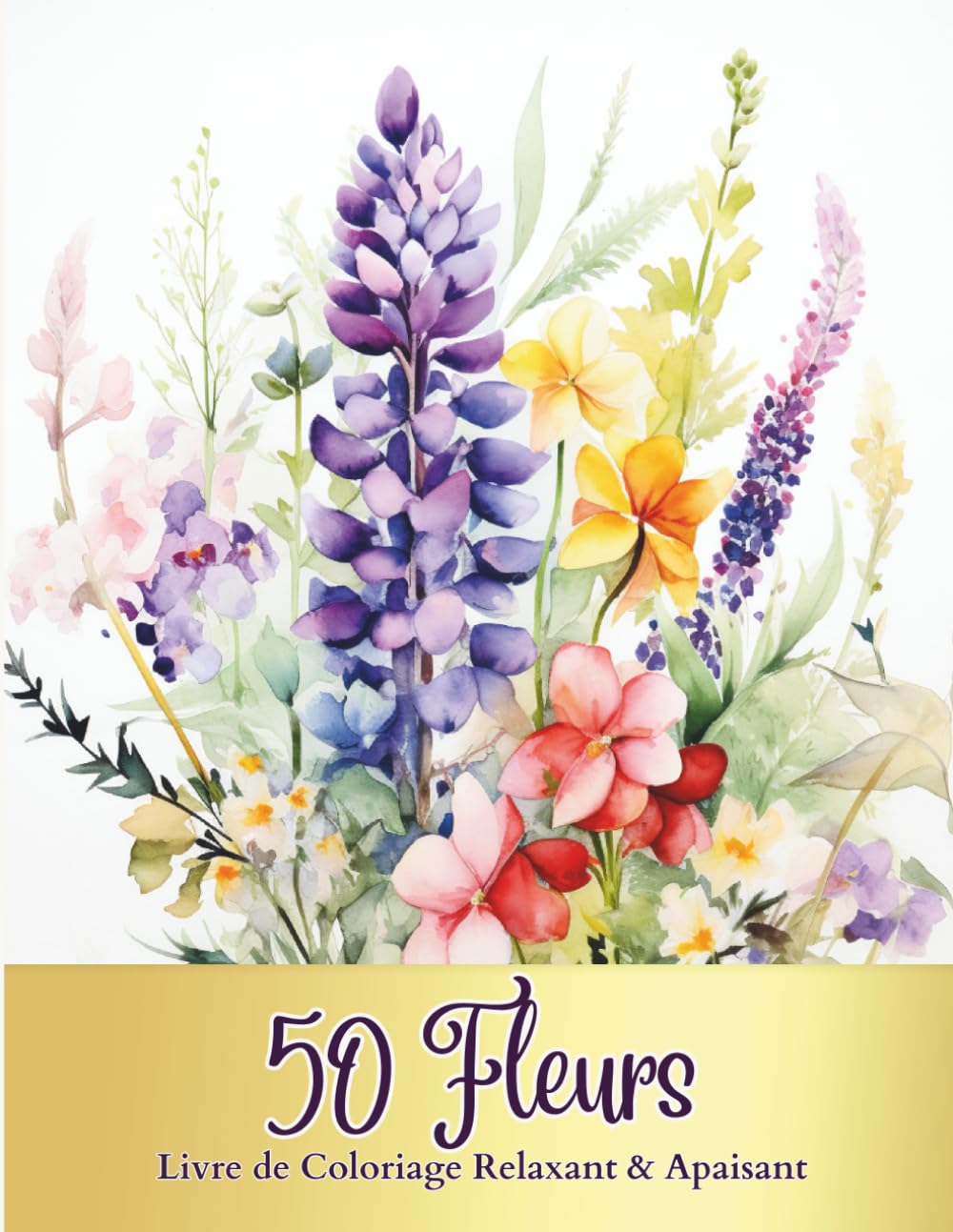 50 Fleurs - Livre de Coloriage Apaisant: Livre de 50 Coloriages De Fleurs Relaxantes, Apaisantes, Anti-Stress | Coloriage Art-Thérapie | Dessins... | 102 Pages | Grand Format (French Edition) baixar livro de graça