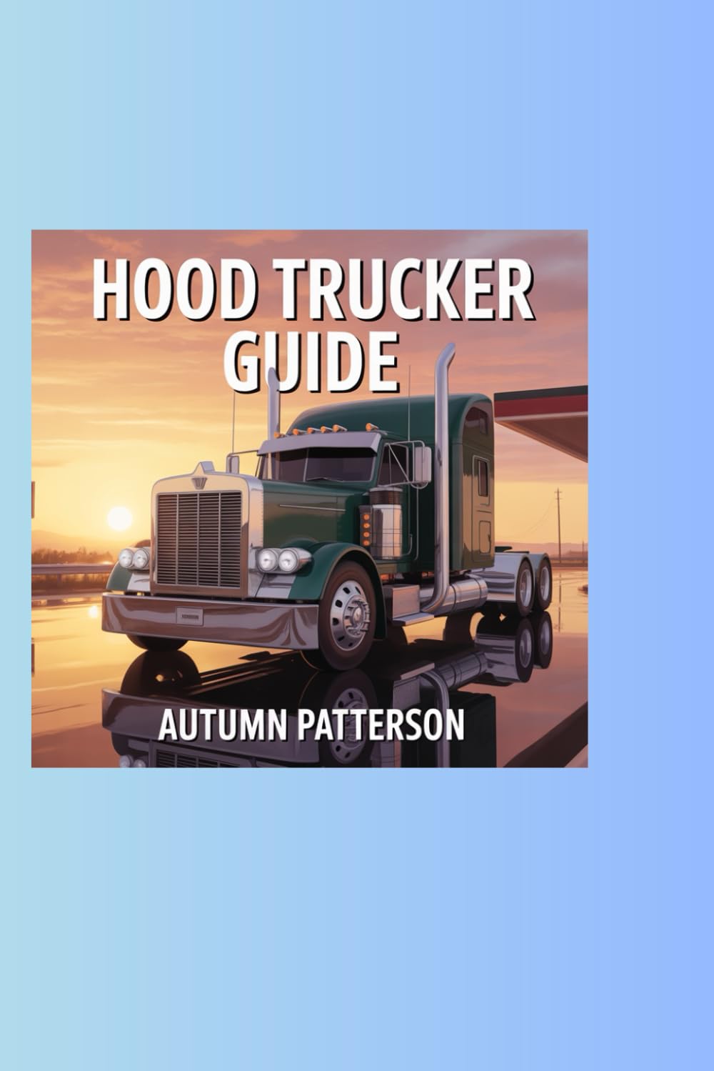 capítulo por capítulo baixar Hood Trucker’s Guide