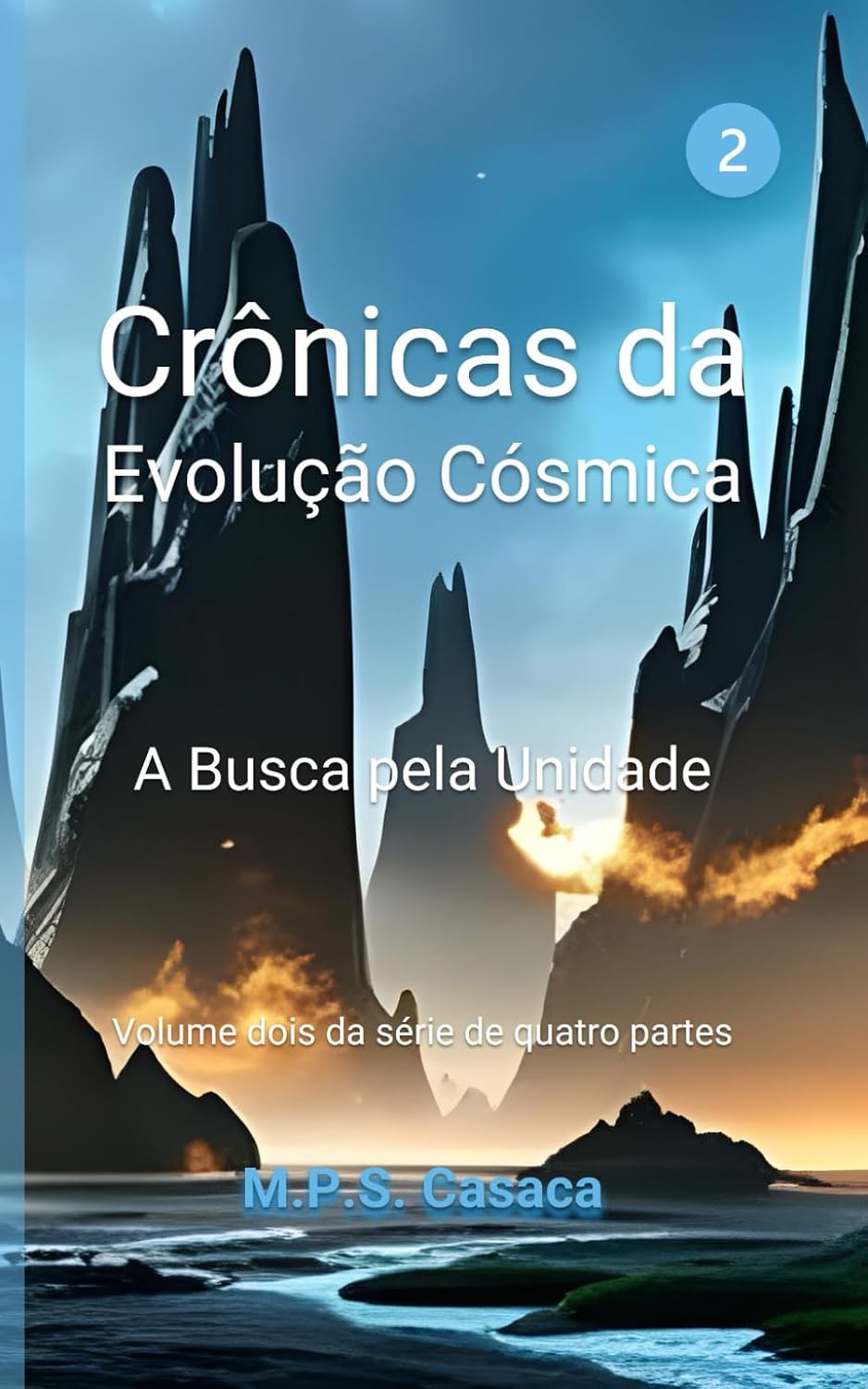Livro 2 - Crônicas da Evolução Cósmica - 1ª Edição: A Busca pela Unidade (Portuguese Edition) baixar livro de graça