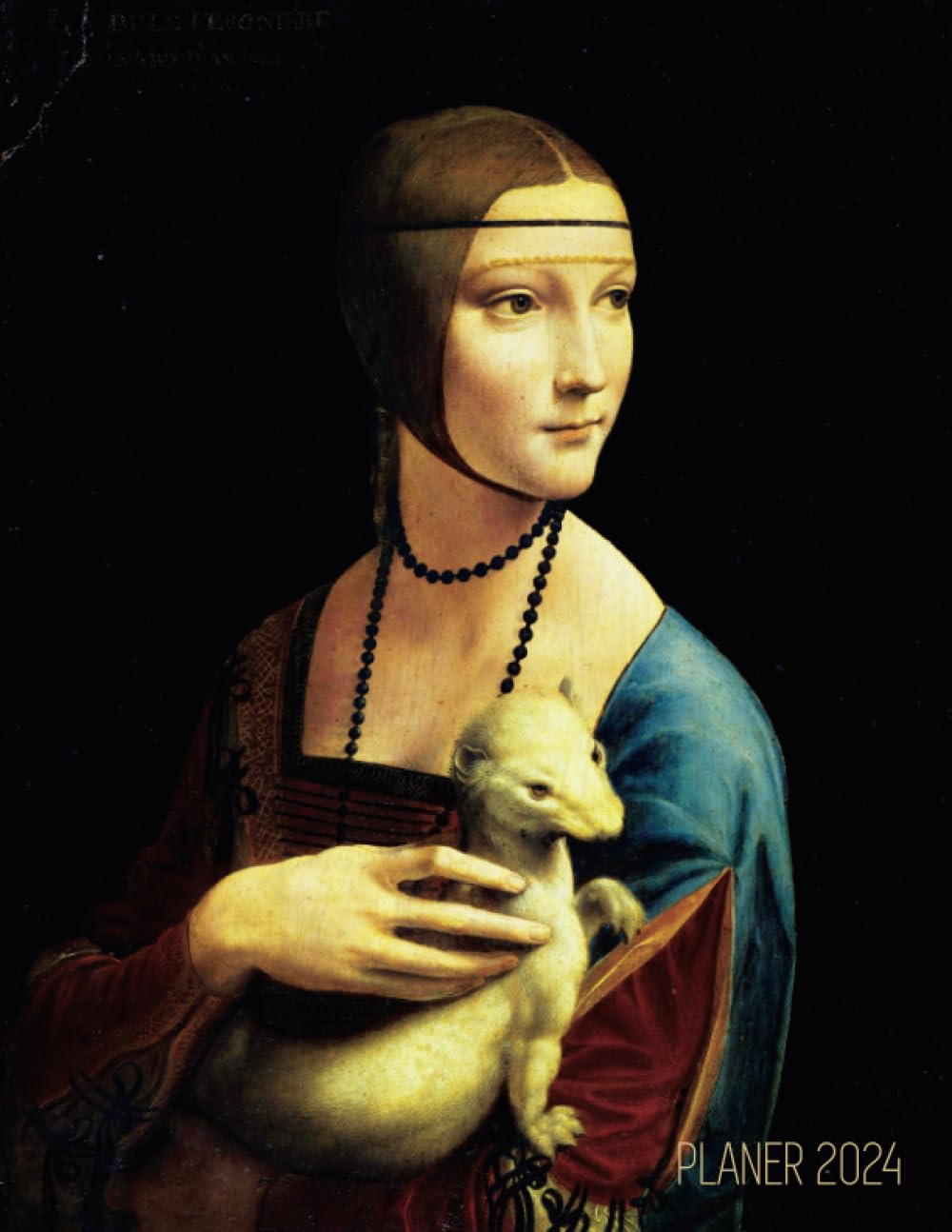 Leonardo da Vinci Terminplaner 2024: Dame mit dem Hermelin | Italienische Renaissance | 12 Monate: Januar - Dezember 2024 Planer | Ideal für die... und Jährlicher Planer Agenda (German Edition) baixar o livro de graça