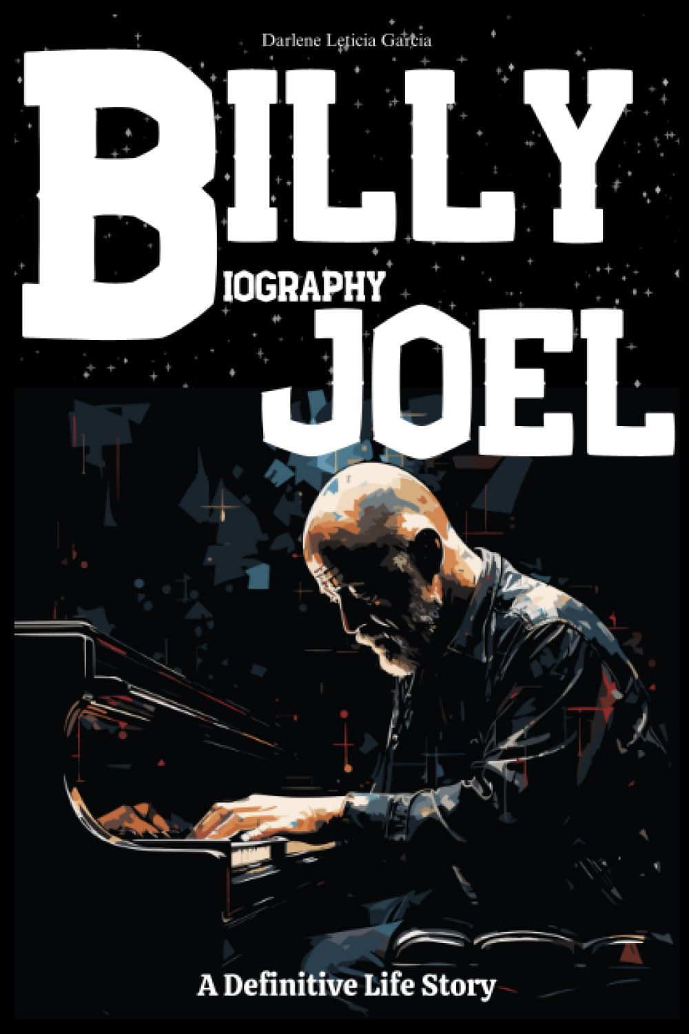 ler totalmente Billy Joel Biography: A Definitive Life Story