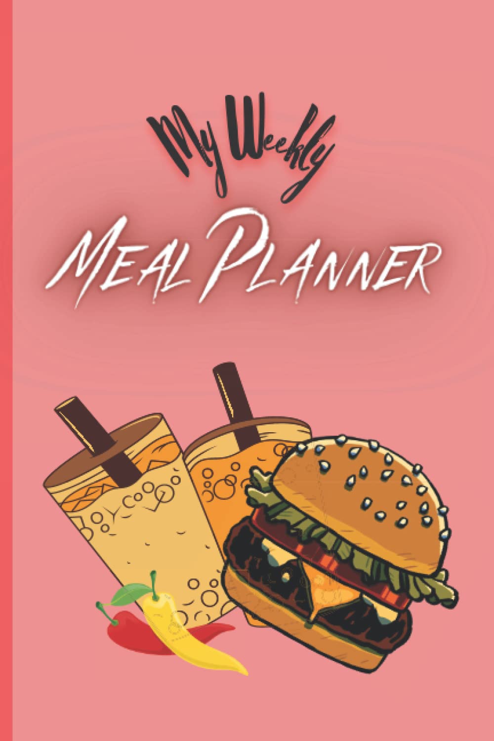 My Weekly Meal Planner: Track And Plan Your Meals Weekly (52 Week Food Planner/Diary/Log/Journal): Meal Prep And Planning Grocery List easily baixar livro de graça
