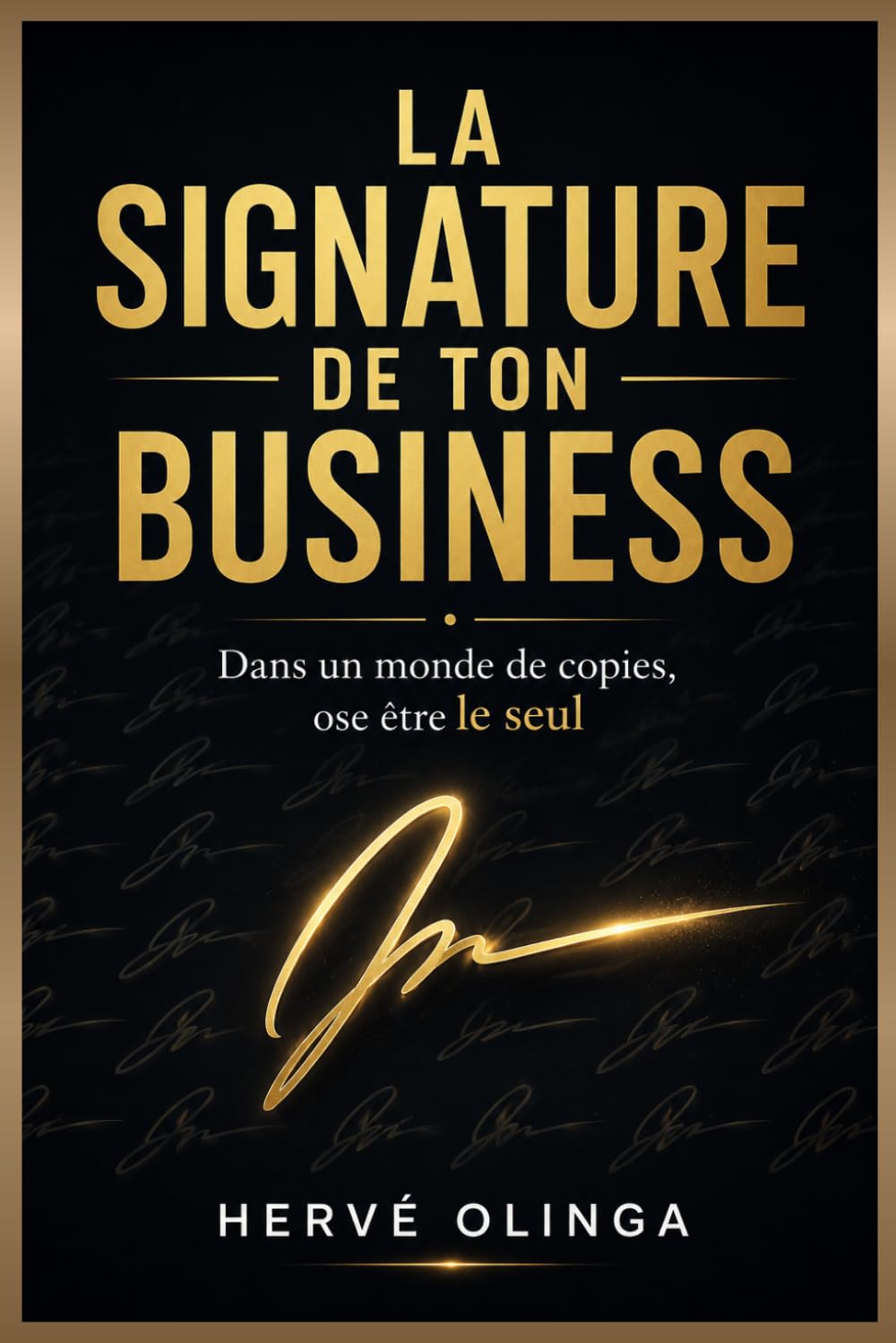 ler totalmente La Signature de ton Business: Dans un monde de copies, ose être le seul (French Edition)