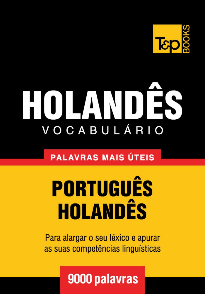 capítulo por capítulo baixar Vocabulário Português-Holandês - 9000 palavras mais úteis (European Portuguese Collection Livro 165)