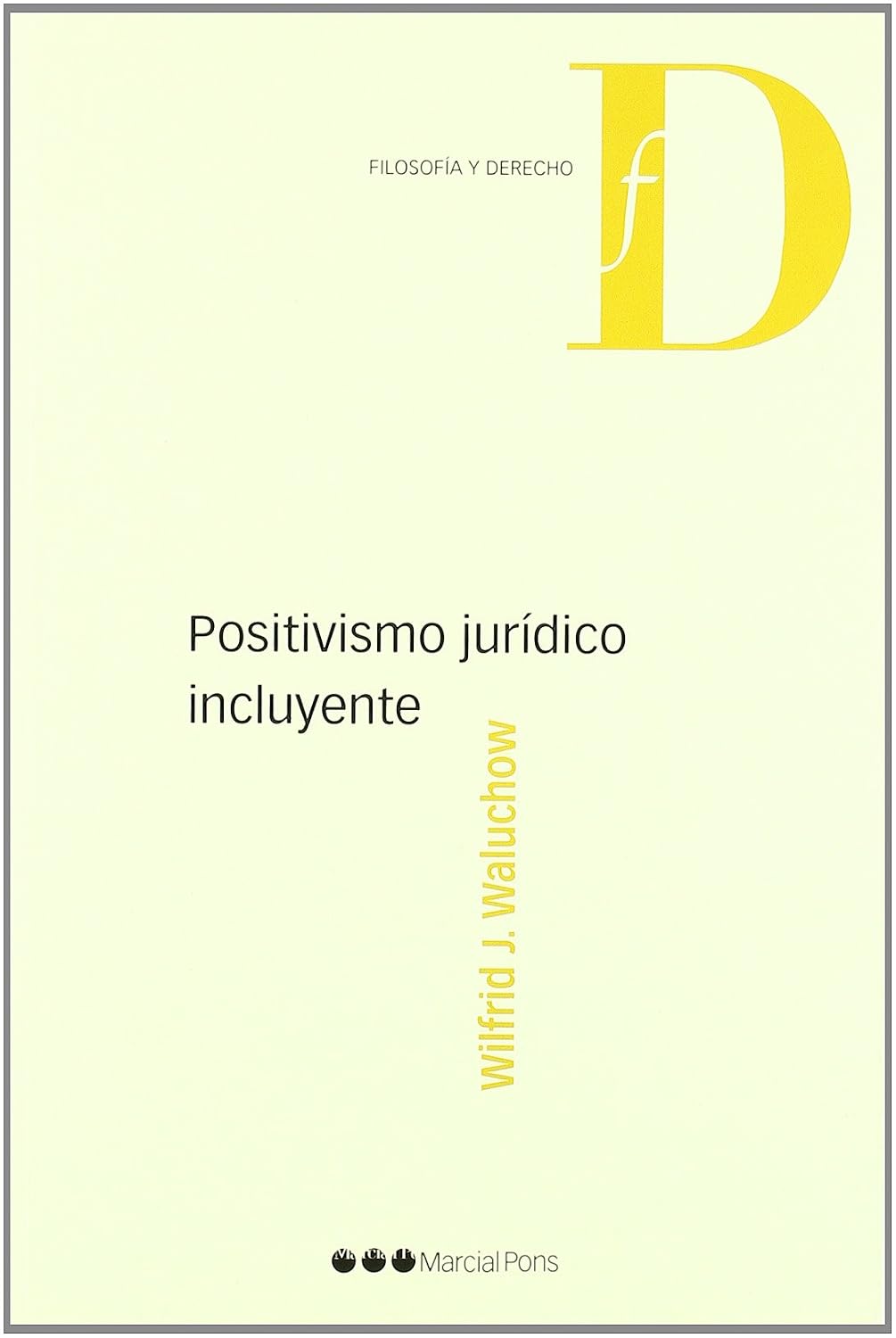 Positivismo jurídico incluyente