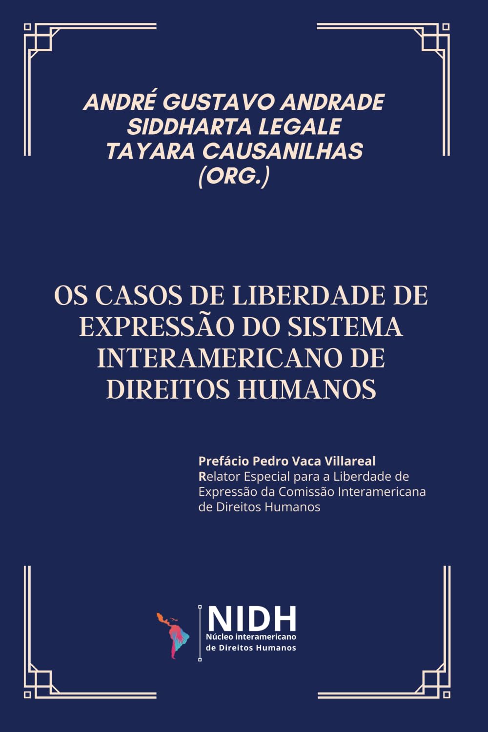 OS CASOS DE LIBERDADE DE EXPRESSÃO DO SISTEMA INTERAMERICANO DE DIREITOS HUMANOS: EXPOSIÇÃO E ANÁLISE (Portuguese Edition) baixar o livro de graça