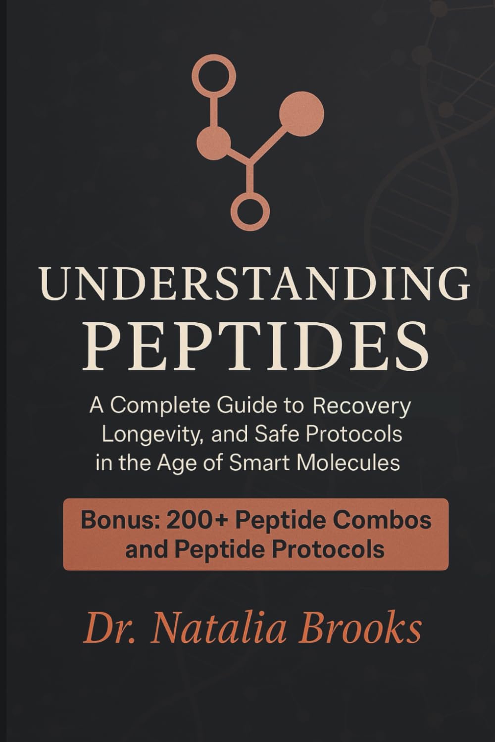 ler totalmente UNDERSTANDING PEPTIDES: A Complete Guide To recovery, longevity, and safe protocols in the age of smart molecules