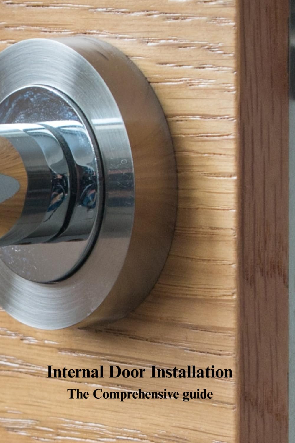 Internal Door Installation: The comprehensive guide baixar livro de graça