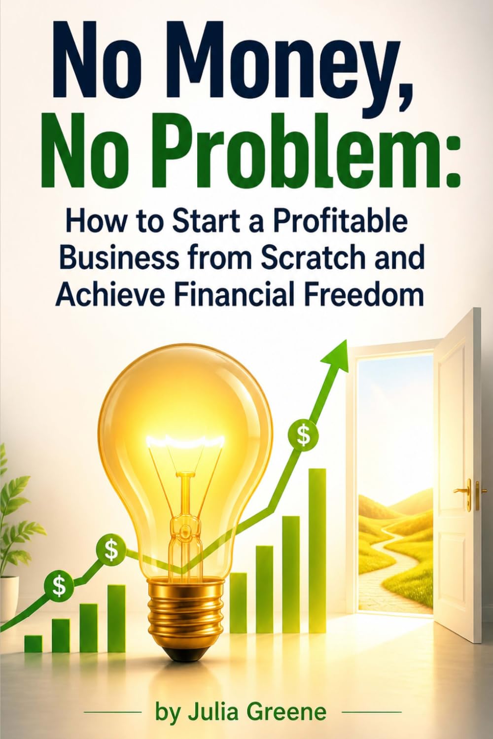capítulo por capítulo baixar No Money, No Problem: How to Start a Profitable Business from Scratch and Achieve Financial Freedom