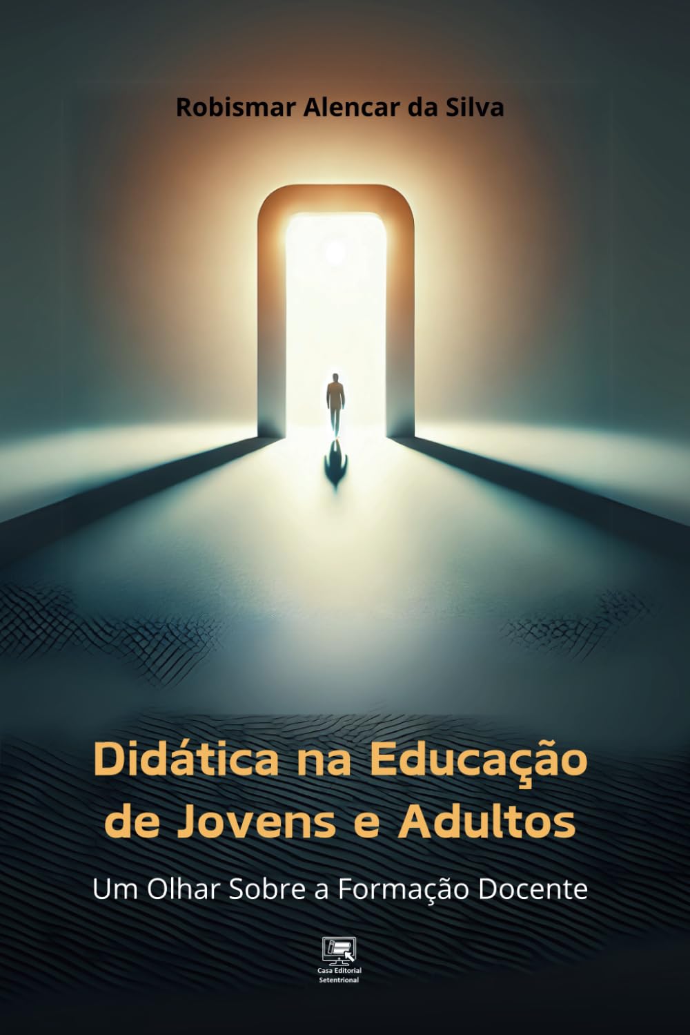 Didática na Educação de Jovens e Adultos: Um Olhar Sobre a Formação Docente (Portuguese Edition) baixar livro de graça