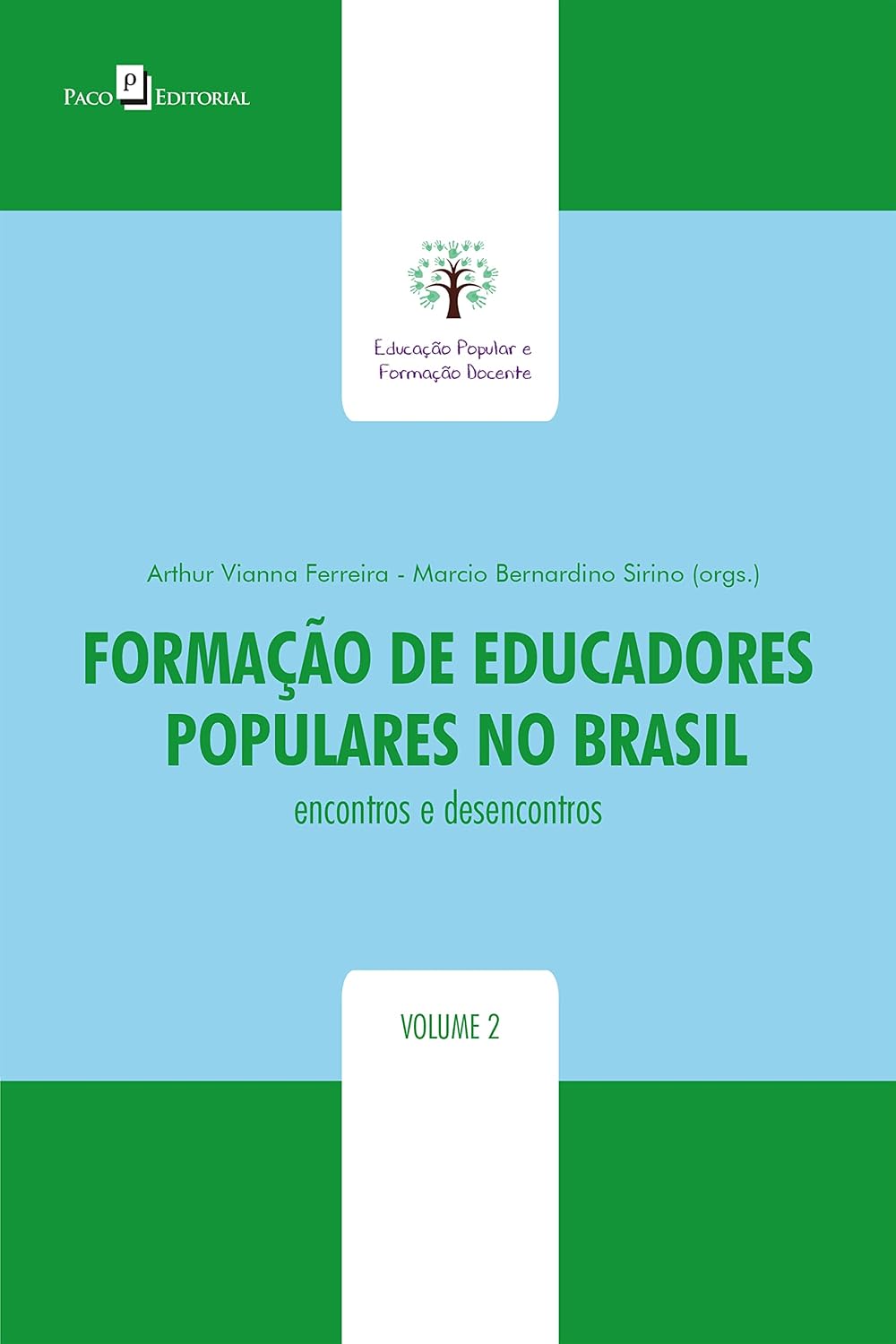 Formação de educadores populares no Brasil: Encontros e desencontros II (Coleção Educação Popular: histórias, contextos e especificidades Livro 2) baixar livro de graça