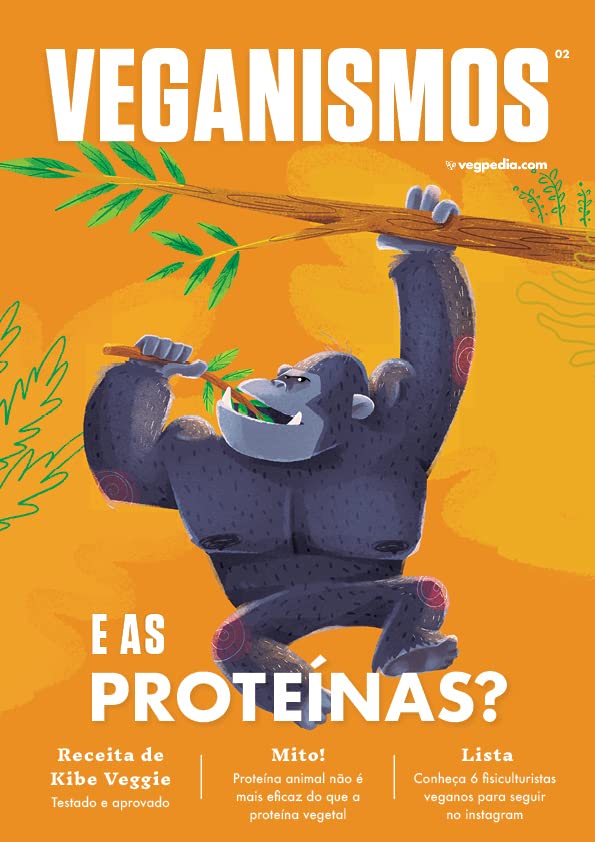 Veganismos Ed. 02 - E as Proteínas? (JULIO CESAR PRADO DA SILVA) baixar o livro de graça