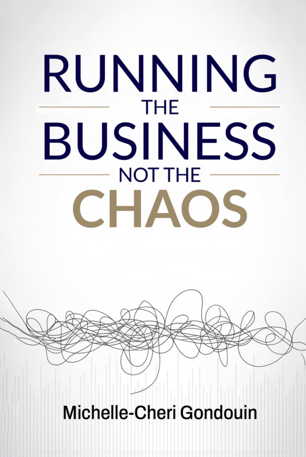 Running the Business Not the Chaos: A practical operating guide for founders and leaders. baixar o livro de graça