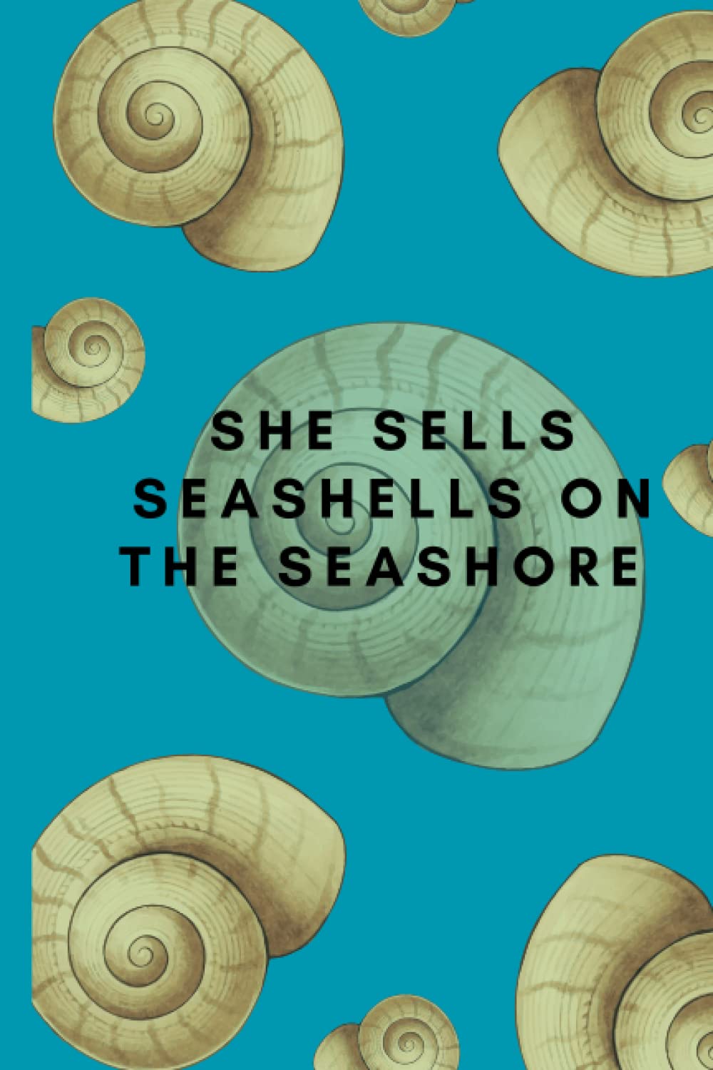 ler totalmente She Sells Seashells On The Seashore 6x9" Lined Notebook Journal | 120 pages